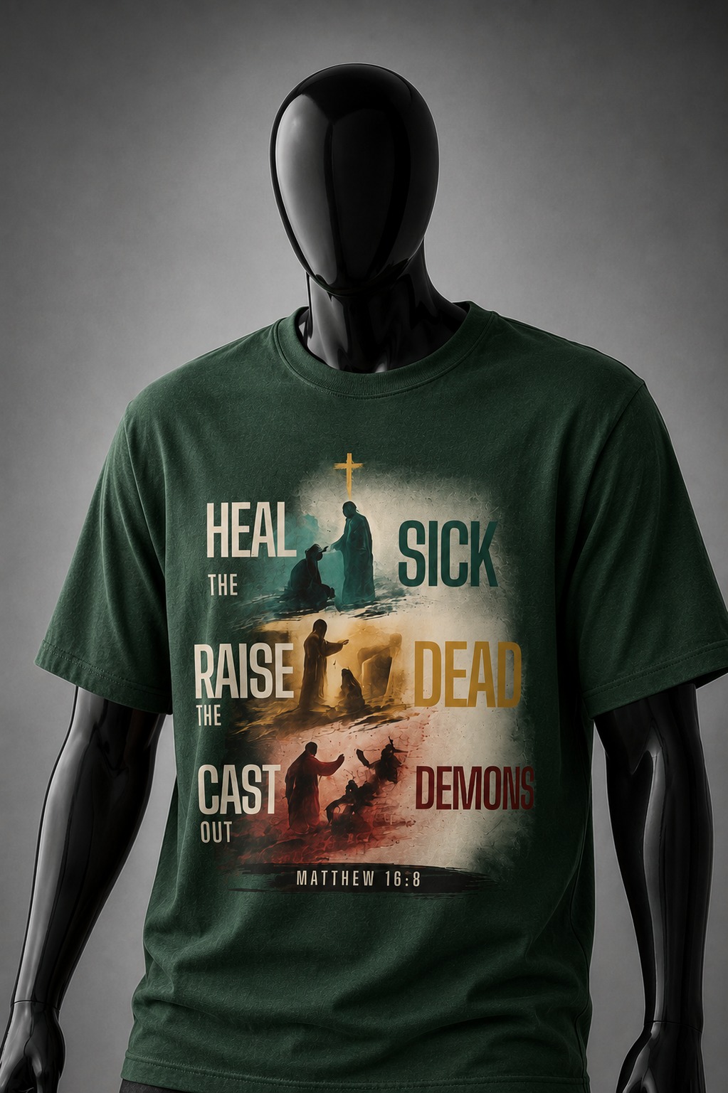 Heal the Sick, Raise the Dead, Cast Out Demons T-Shirt